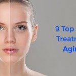 9 Top Cosmetic Treatments for Aging Skin