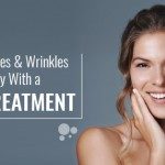 Treat Smile Lines and Wrinkles Effectively With a Botox Treatment