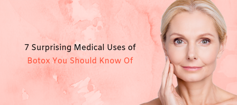 7 Surprising Medical Uses of Botox You Should Know Of