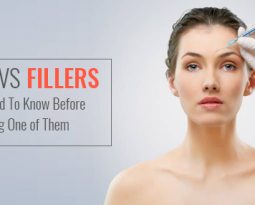 Botox Vs Fillers – All You Need To Know Before Choosing One of Them