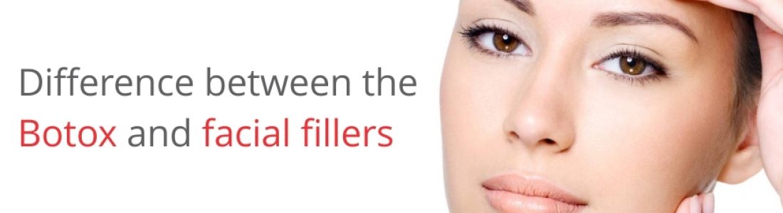 DIFFERENCE BETWEEN THE BOTOX AND FACIAL FILLERS
