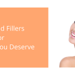 Botox And Fillers For The Smile You Deserve